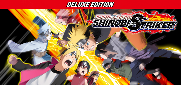 NARUTO TO BORUTO: SHINOBI STRIKER Deluxe Edition 