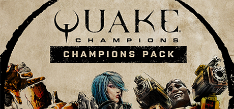 Quake Champions - Champions Pack Upgrade 