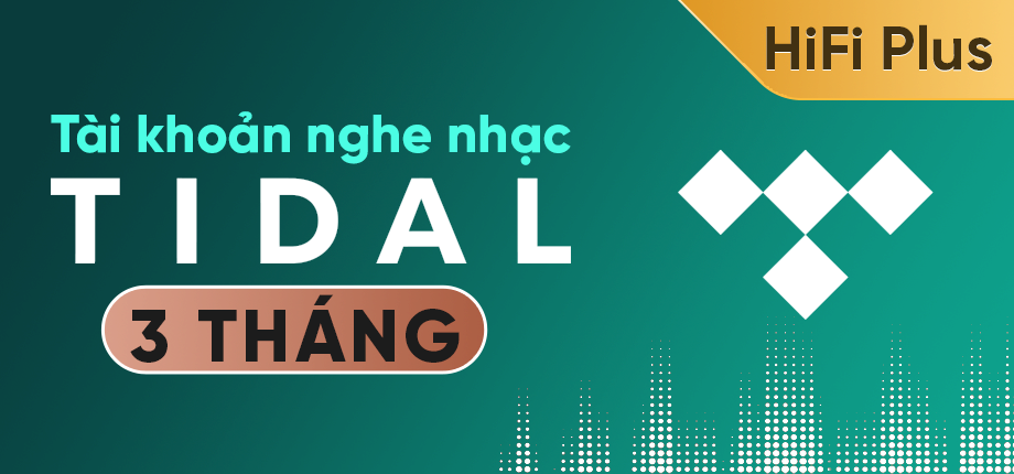 Tidal HiFi Plus 3 Tháng - Tài khoản nghe nhạc