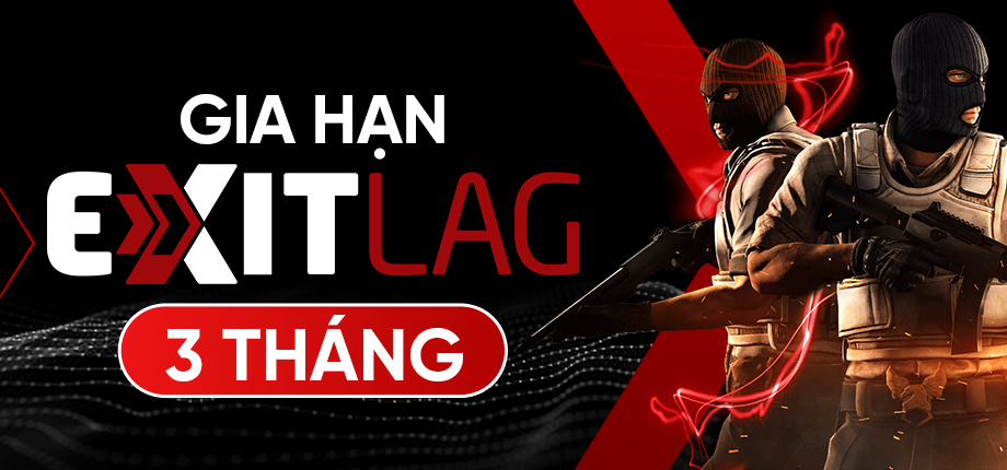 ExitLag 3 tháng - Gia hạn chính chủ