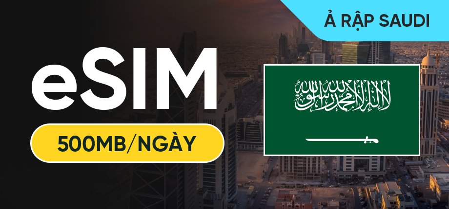 eSIM Data Du Lịch Ả Rập Xê Út - 500MB/Ngày