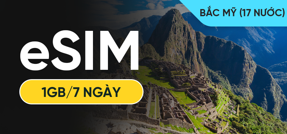 eSIM Data Du Lịch Bắc Mỹ (17 nước) - 1GB/7 Ngày