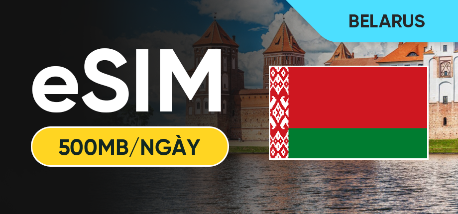 eSIM Data Du Lịch Belarus - 500MB/Ngày