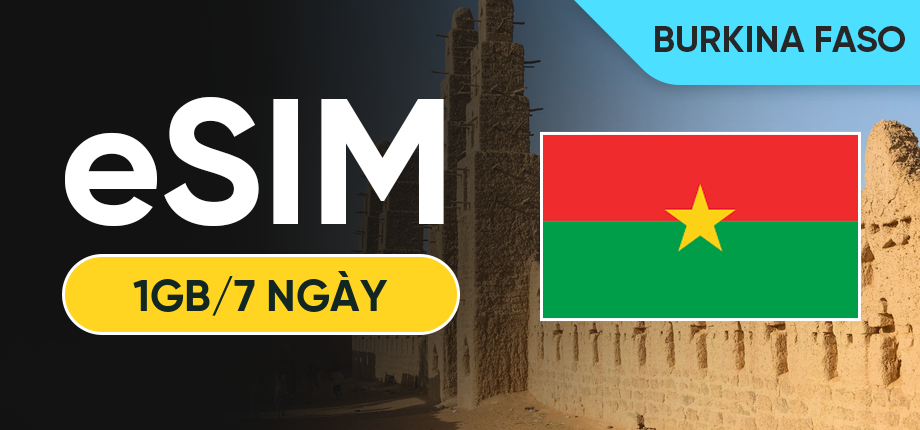 eSIM Data Du Lịch Burkina Faso - 1GB/7 Ngày
