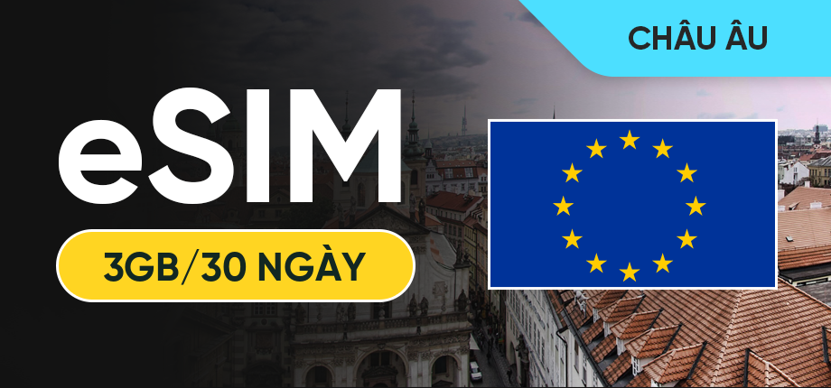 eSIM Data Du Lịch Châu Âu (42 nước) - 3GB/30 Ngày