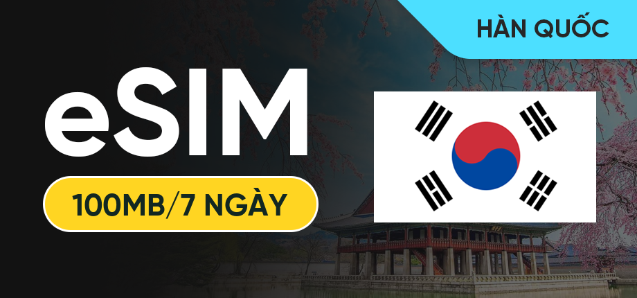 eSIM Data Du Lịch Hàn Quốc - 100MB/7 Ngày