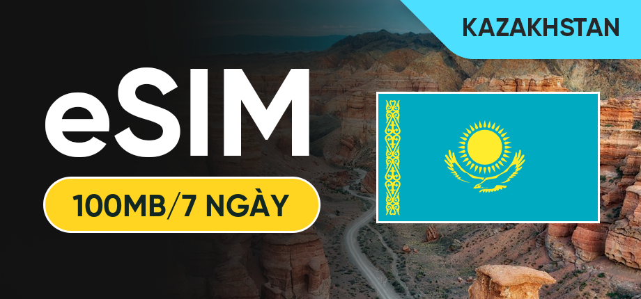 eSIM Data Du Lịch Kazakhstan - 100MB/7 Ngày