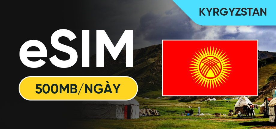 eSIM Data Du Lịch Kyrgyzstan - 500MB/Ngày