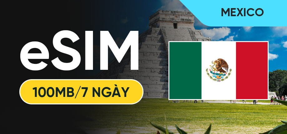 eSIM Data Du Lịch Mexico - 100MB/7 Ngày