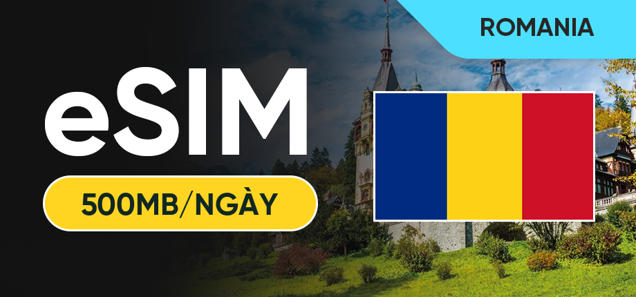 eSIM Data Du Lịch Romania - 500MB/Ngày