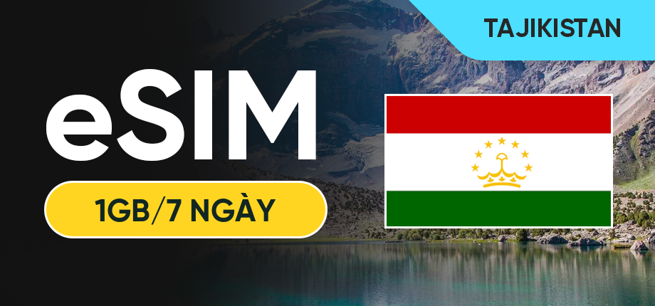 eSIM Data Du Lịch Tajikistan - 1GB/7 Ngày