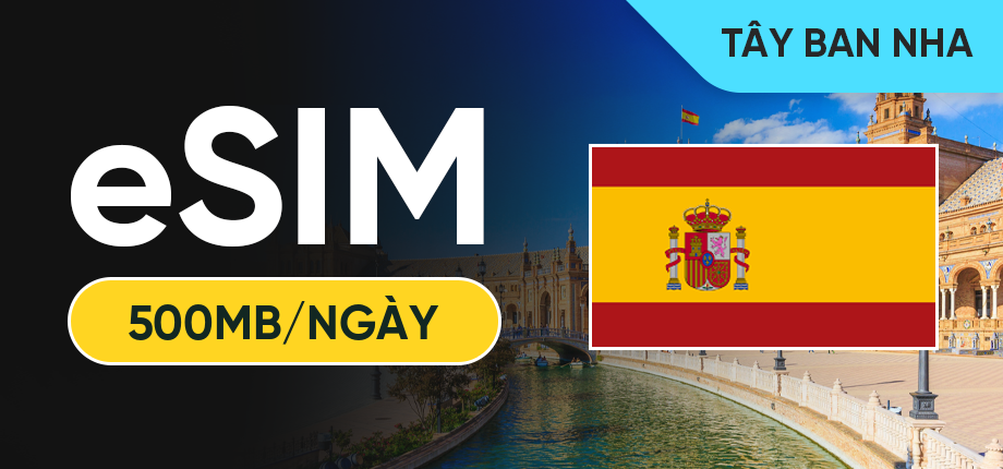 eSIM Data Du Lịch Tây Ban Nha - 500MB/Ngày