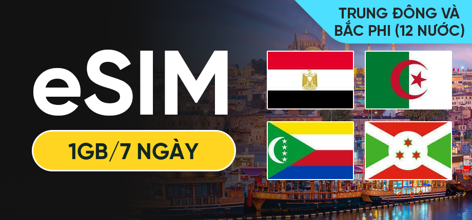 eSIM Data Du Lịch Trung Đông và Bắc Phi (12 nước) - 1GB/7 Ngày