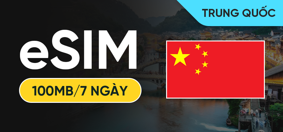 eSIM Data Du Lịch Trung Quốc - 100MB/7 Ngày
