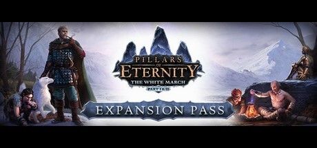Pillars of Eternity - The White March Expansion Pass 